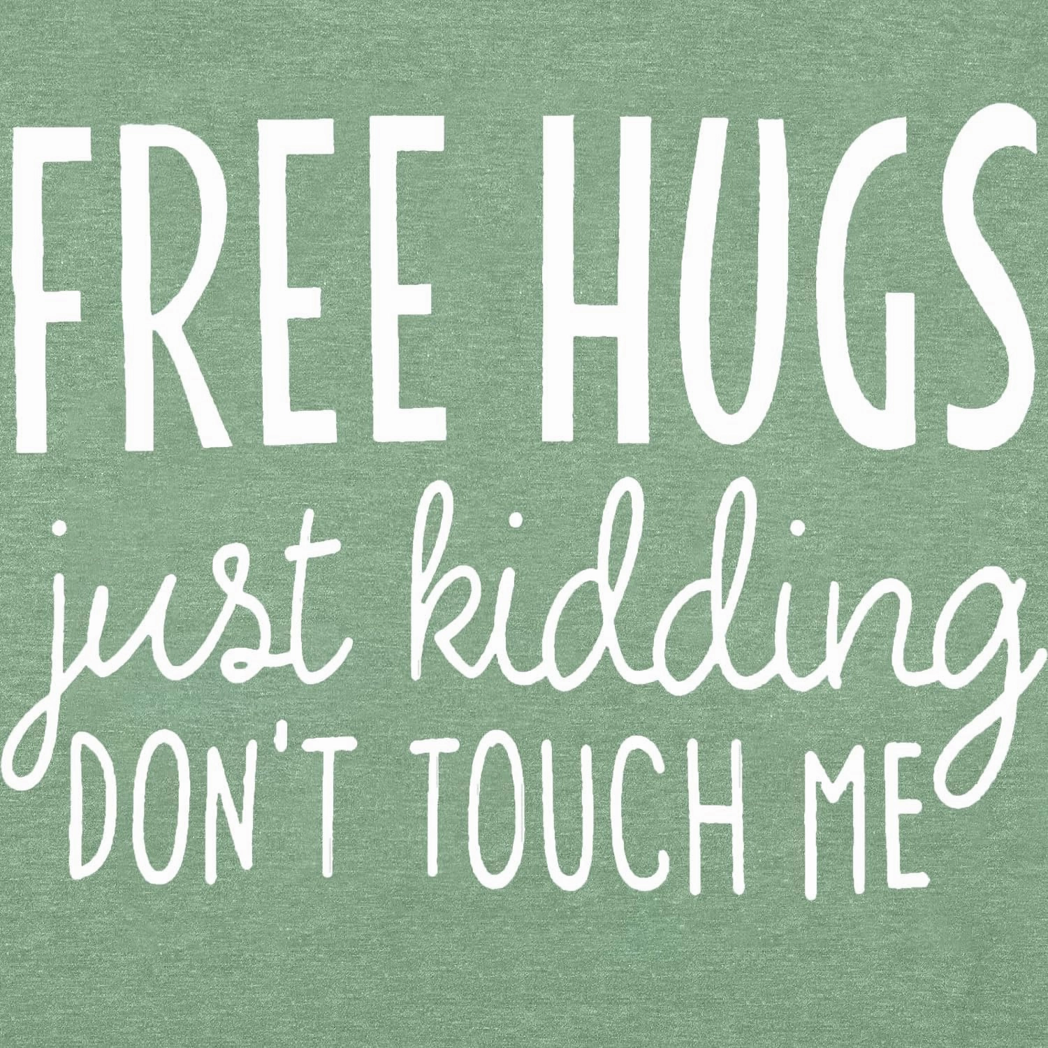 Free Hugs Just Kidding Don't Touch Me Letter Print T Shirts for Womens Funny Saying Graphic Tees Summer Short Sleeve Tops