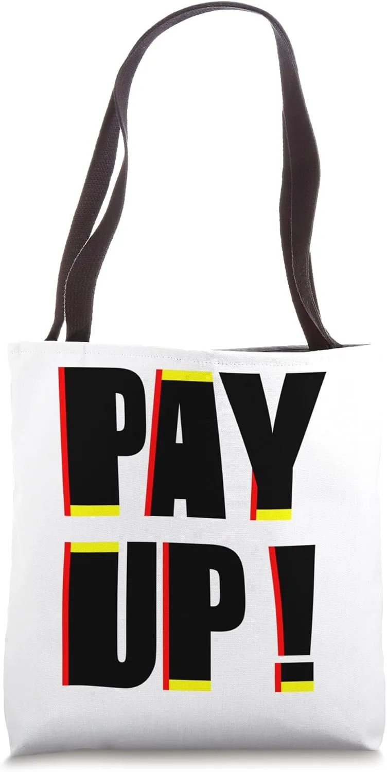 Pay Up Crisis Climate Conference Climate Change Coal Carbon Tote Bag