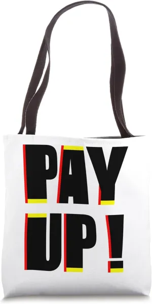 Pay Up Crisis Climate Conference Climate Change Coal Carbon Tote Bag