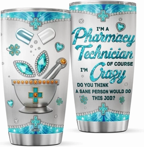 Pharmacy Technician Coffee Tumbler 20 Oz Double Walled Stainless Steel Medical Sayings Mug With Lid Themed Travel Cup Drinking Glass Holiday Birthday Gifts For Women Men