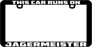 Reg Number Frame This Car Runs On Jagermeister Liquor Humor Holder Weatherproof Universal Parts Funny Accessory Front Rear Plastic Women Men Design